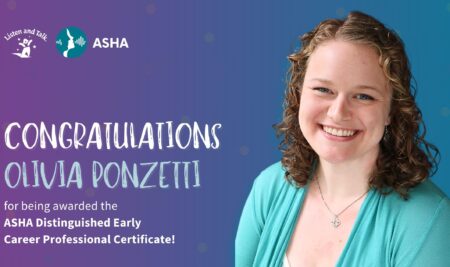 Olivia Ponzetti awarded ASHA Distinguished Early Career Professional Certificate